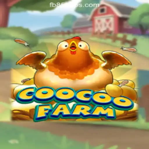 CooCooFarm: Exploring the Thrilling World of FB85.COM Oficial Slots Brasil #1