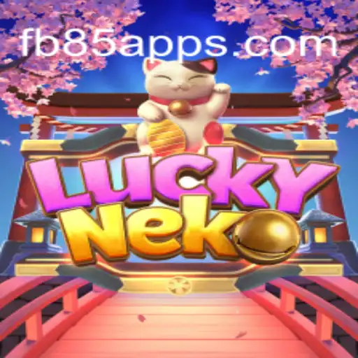 Discover the Excitement of Playing LuckyNeko Slots with FB85.COM Oficial Slots Brasil #1